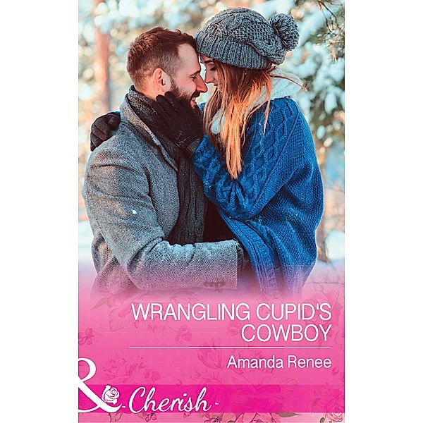 Wrangling Cupid's Cowboy / Saddle Ridge, Montana Bd.3, Amanda Renee