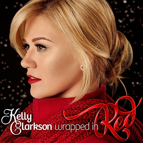 Wrapped In Red, Kelly Clarkson