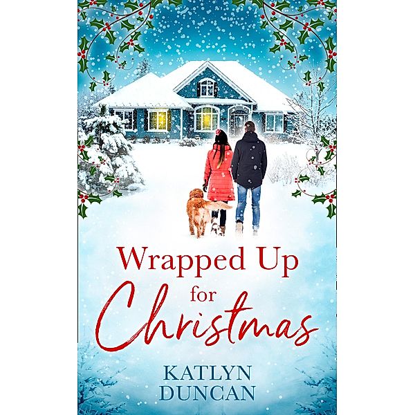 Wrapped Up for Christmas, Katlyn Duncan