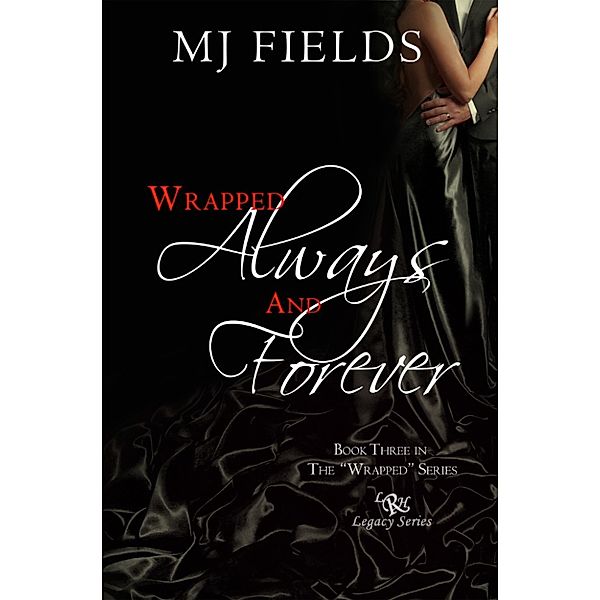 Wrapped: Wrapped Always and Forever, Mj Fields
