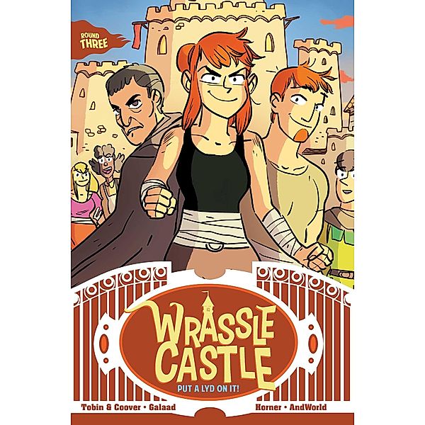 Wrassle Castle Book 3, Paul Tobin, Colleen Coover