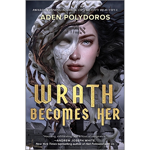 Wrath Becomes Her, Aden Polydoros