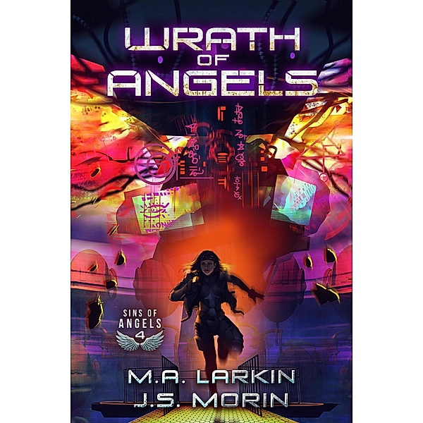 Wrath of Angels (Sins of Angels, #4) / Sins of Angels, M. A. Larkin, J. S. Morin
