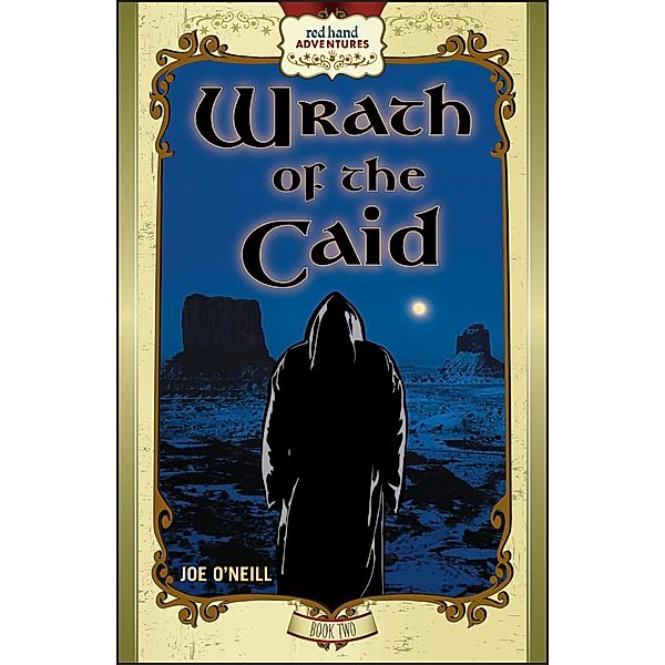 Wrath of the Caid / Red Hand Adventures Bd.2, Joe O'Neill