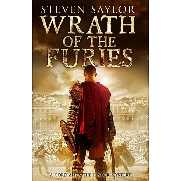 Wrath of the Furies / Roma Sub Rosa Bd.15, Steven Saylor