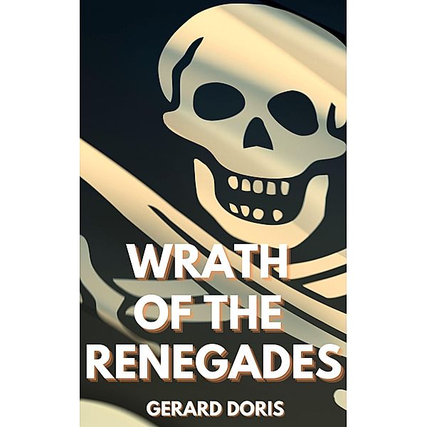 Wrath of the Renegades, Gerard Doris