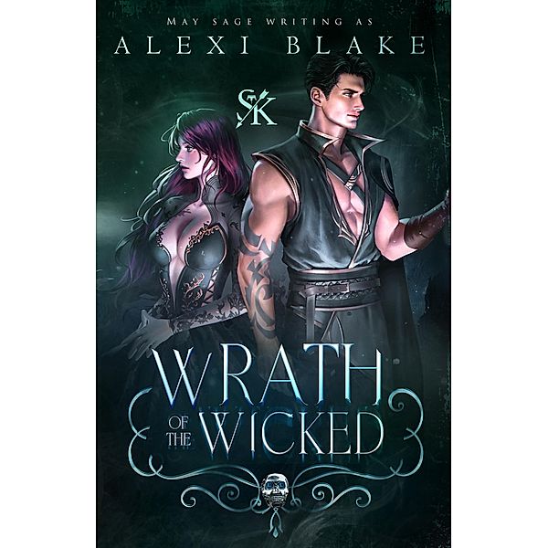 Wrath of the Wicked (The Seven Kingdoms Standalones, #3) / The Seven Kingdoms Standalones, Alexi Blake, May Sage