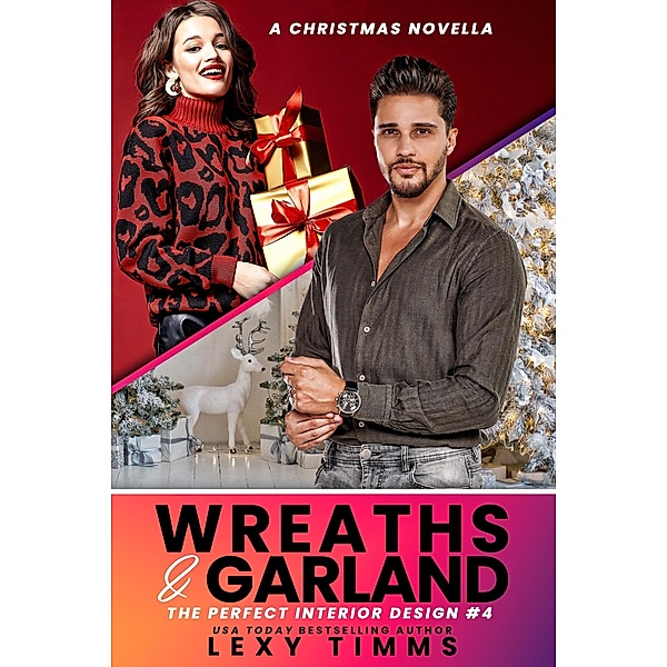 Wreaths and Garland (The Perfect Interior Design Series, #4) / The Perfect Interior Design Series, Lexy Timms