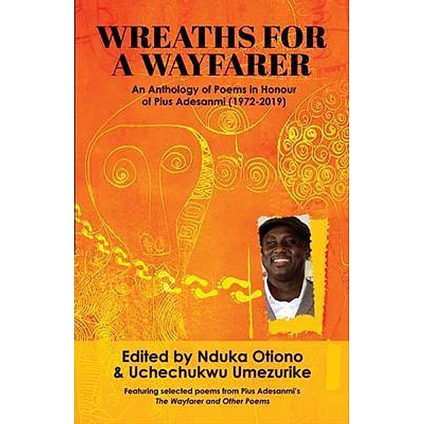 Wreaths for a Wayfarer, Uchechukwu P Umezurike