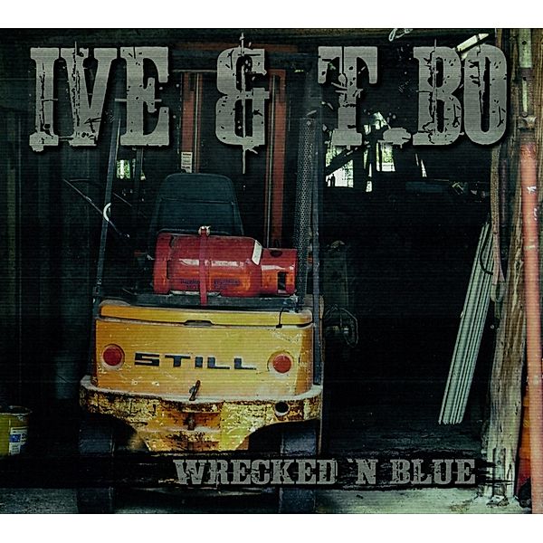 Wrecked 'N  Blue, Ive & T.Bo