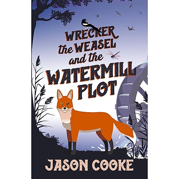 Wrecker the Weasel and the Watermill Plot, Jason Cooke