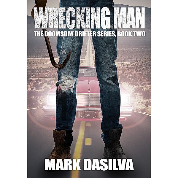 Wrecking Man (3, #2) / 3, Mark Dasilva