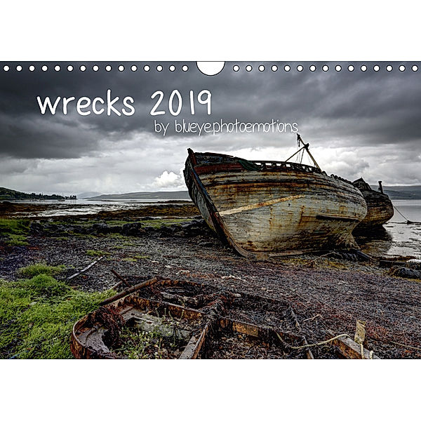 wrecks 2019 / UK-Version (Wall Calendar 2019 DIN A4 Landscape), blueye.photoemotions