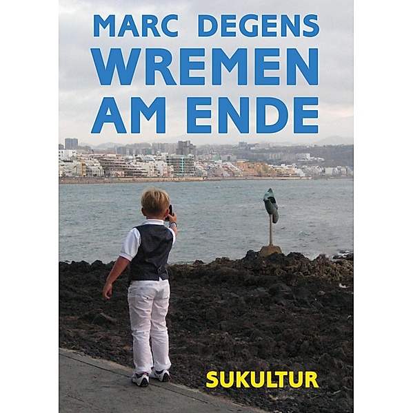 Wremen am Ende, Marc Degens