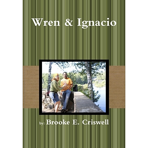 Wren & Ignacio, Brooke E. Criswell