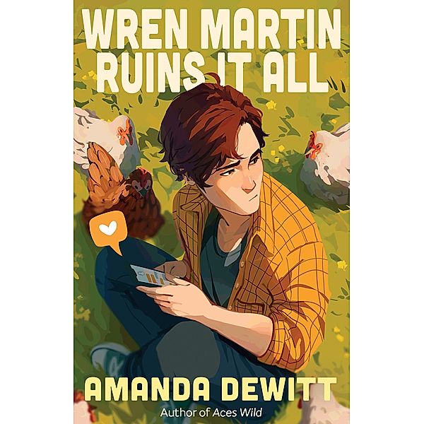 Wren Martin Ruins It All, Amanda DeWitt