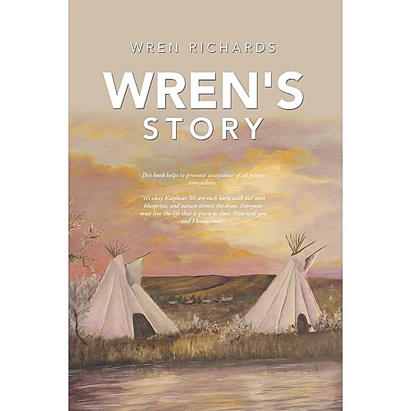 Wren's Story, Wren Richards