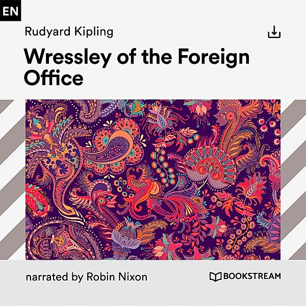 Wressley of the Foreign Office, Rudyard Kipling
