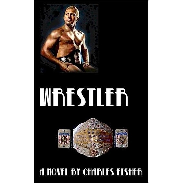 Wrestler, Charles Fisher