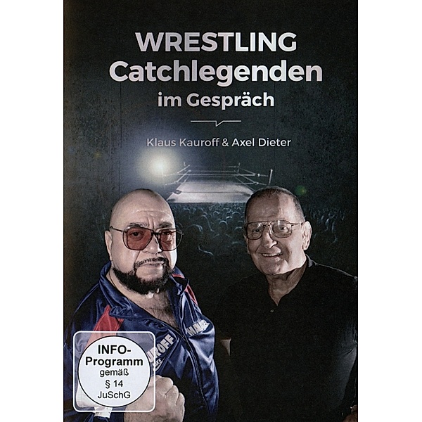 Wrestling-Catchlegenden im Gespräch, Klaus Kauroff & Axel Dieter