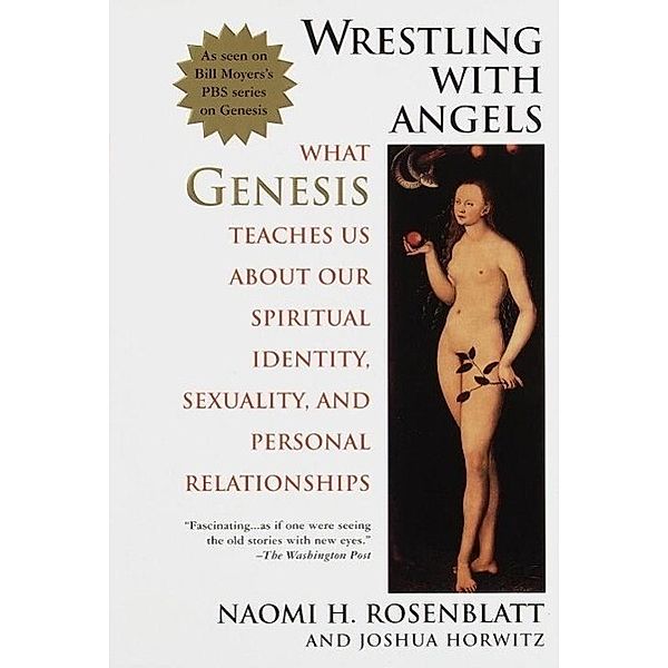 Wrestling With Angels, Naomi H. Rosenblatt, Joshua Horwitz