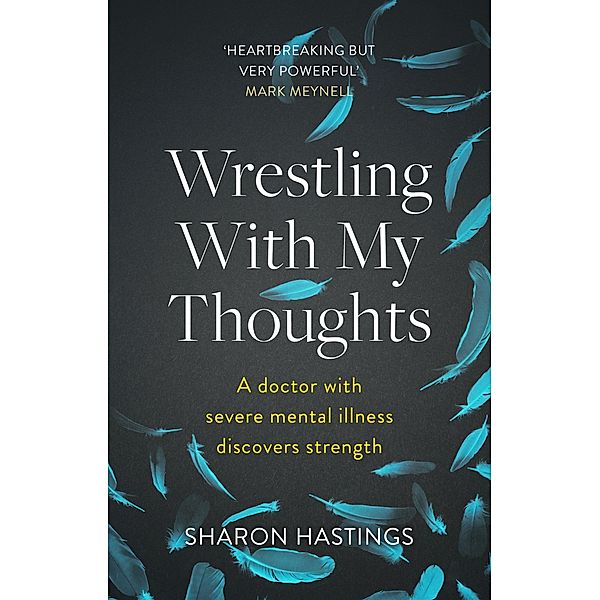 Wrestling With My Thoughts, Sharon Hastings