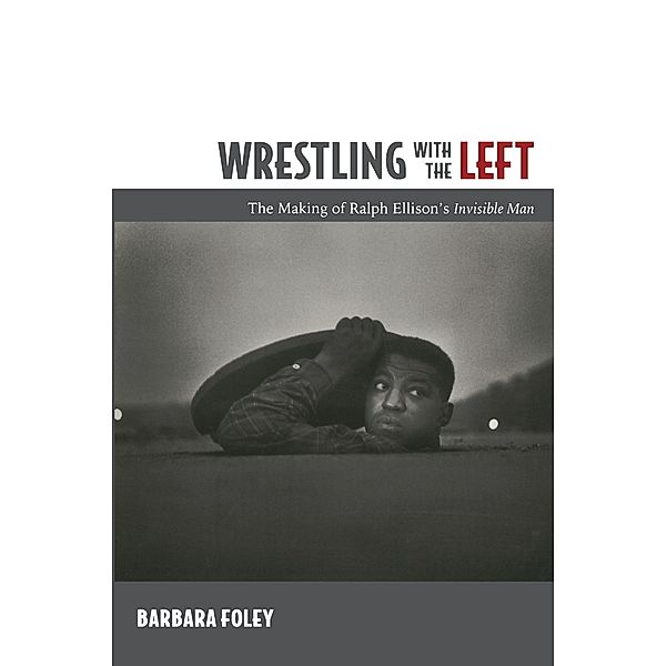Wrestling with the Left, Foley Barbara Foley