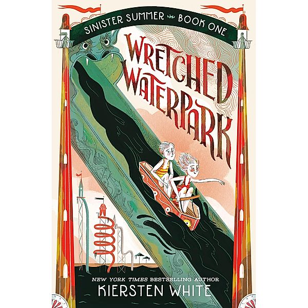 Wretched Waterpark / The Sinister Summer Series Bd.1, Kiersten White
