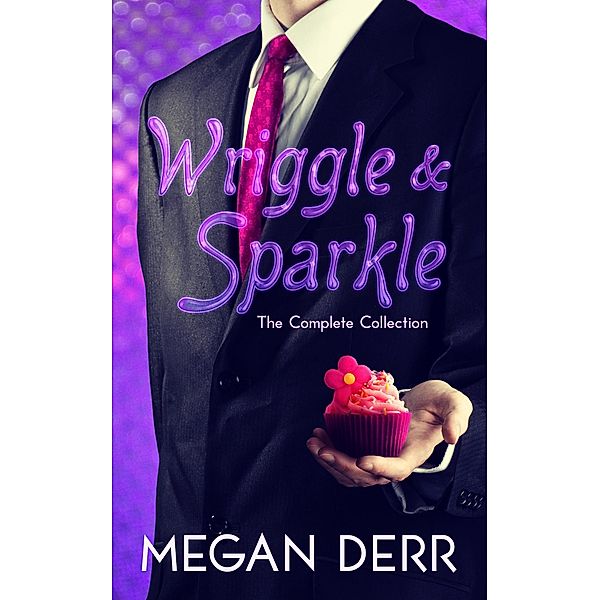 Wriggle & Sparkle, Megan Derr