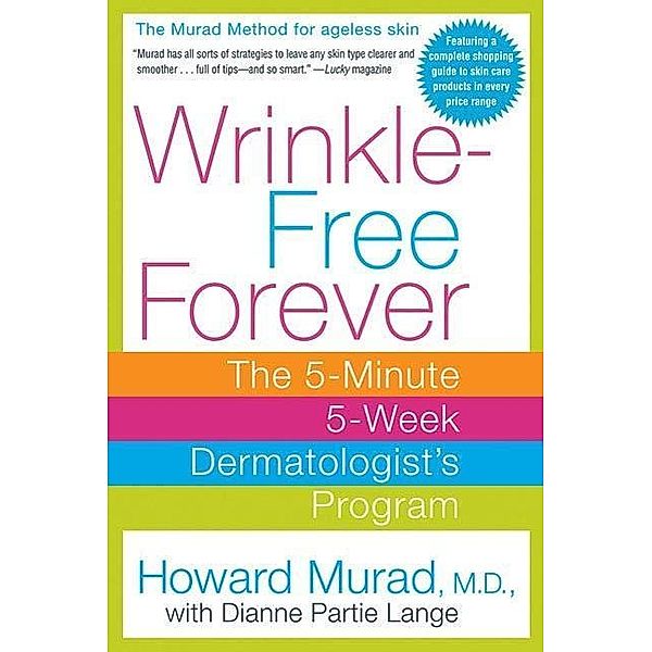 Wrinkle-Free Forever, Howard Murad, Dianne Lange