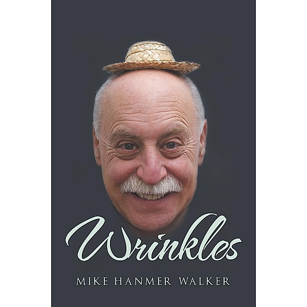 Wrinkles, Michael Hammer Walker