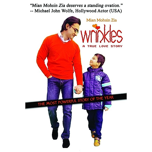 Wrinkles: A True Love Story, Mian Mohsin Zia