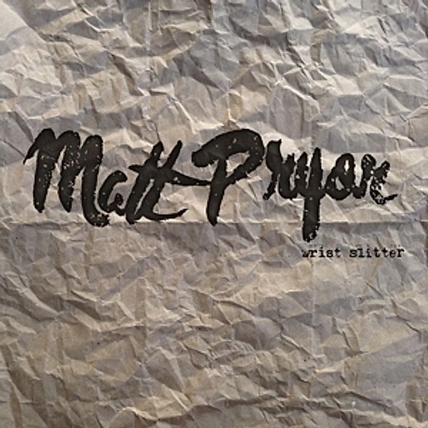 Wrist Slitter (Vinyl), Matt Pryor