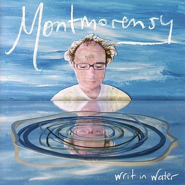 Writ In Water, Montmorensy