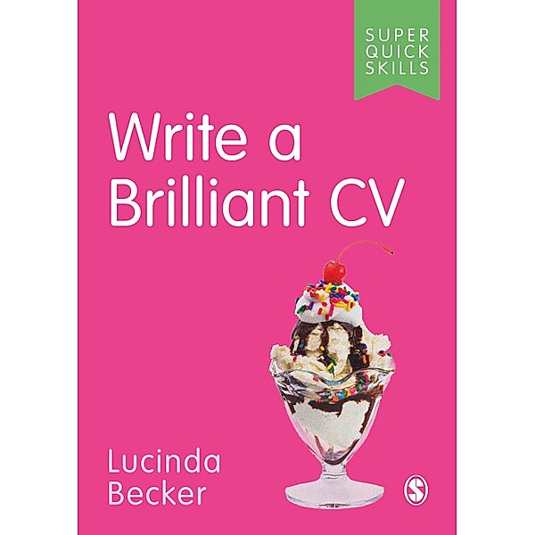 Write a Brilliant CV / Super Quick Skills, Lucinda Becker
