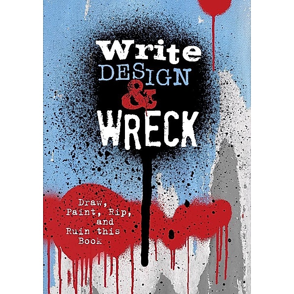 Write, Design & Wreck, Editors of Chartwell Books