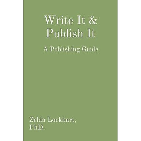Write It & Publish It, Zelda Lockhart