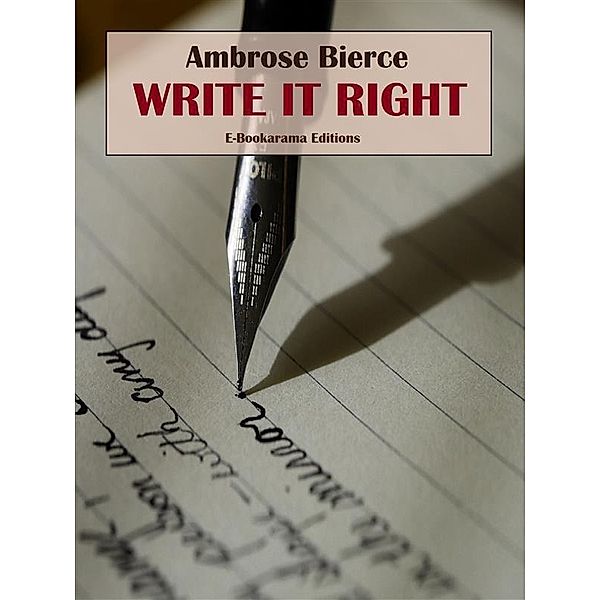 Write It Right, Ambrose Bierce