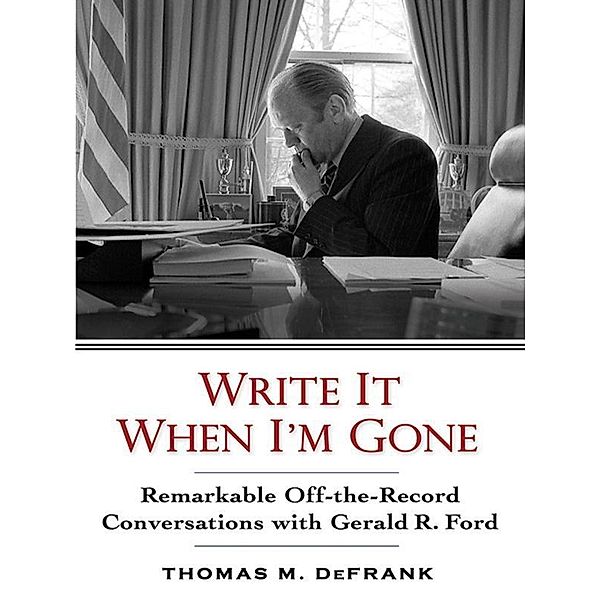 Write It When I'm Gone, Thomas M. Defrank