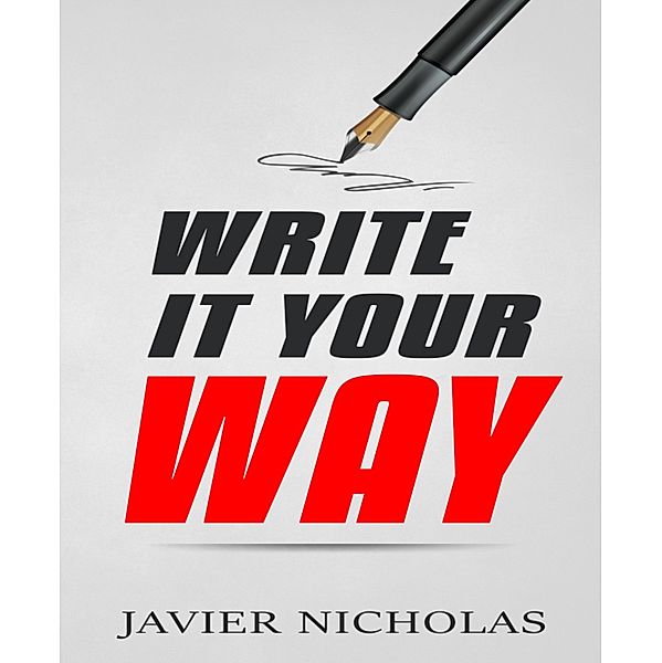 Write It Your Way, Javier Nicholas