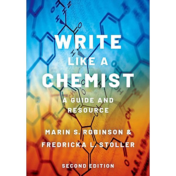 Write Like a Chemist, Marin S. Robinson, Fredricka L. Stoller