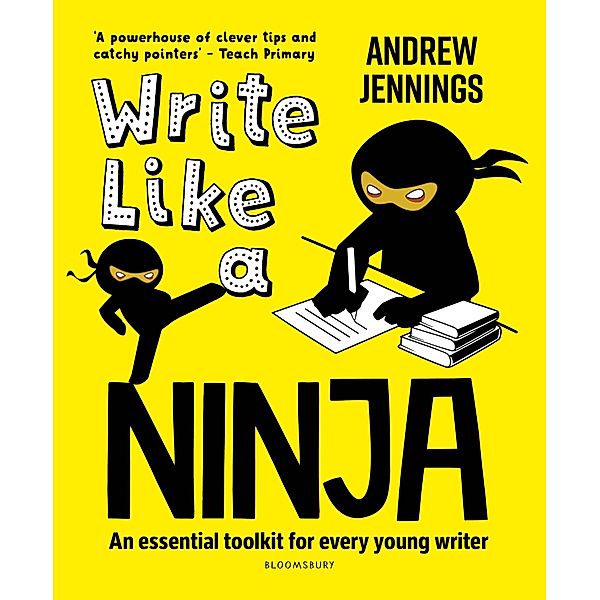 Write Like a Ninja / Bloomsbury Education, Andrew Jennings