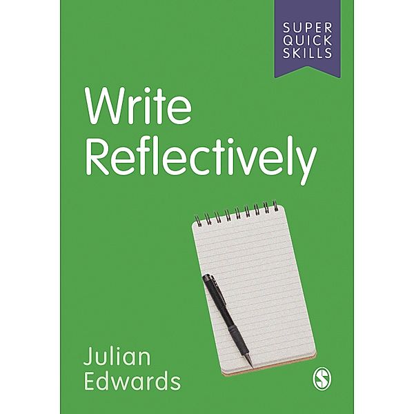 Write Reflectively / Super Quick Skills, Julian Edwards