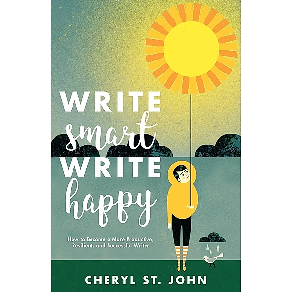 Write Smart, Write Happy, Cheryl St. John
