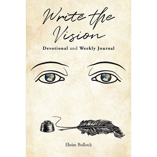 Write the Vision Devotional and Weekly Journal, Eloise Bullock