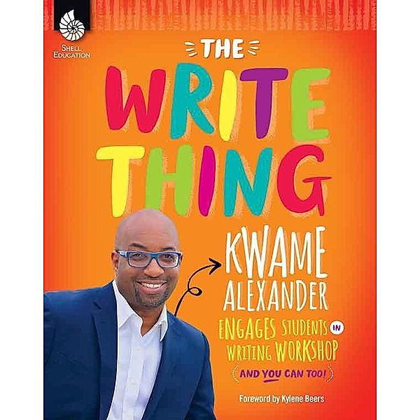 Write Thing, Kwame Alexander