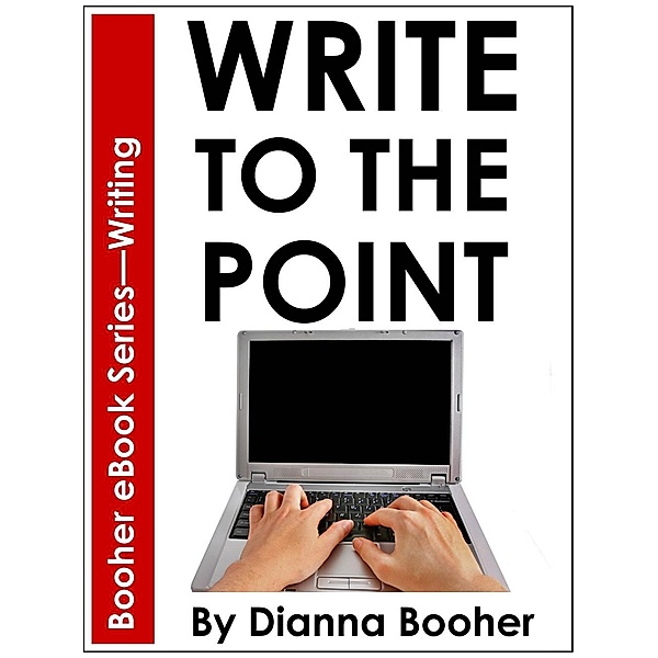 Write to the Point / AudioInk, Dianna Booher