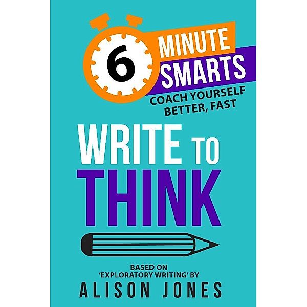 Write to Think, Alison Jones