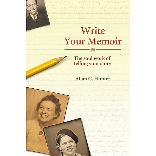 Write Your Memoir, Allan G. Hunter