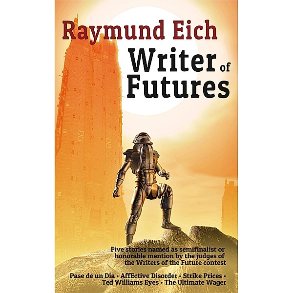 Writer of Futures, Raymund Eich